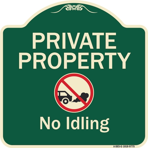 Designer Series-Private Property No Idling With Graphic, 18" H, G-1818-9775